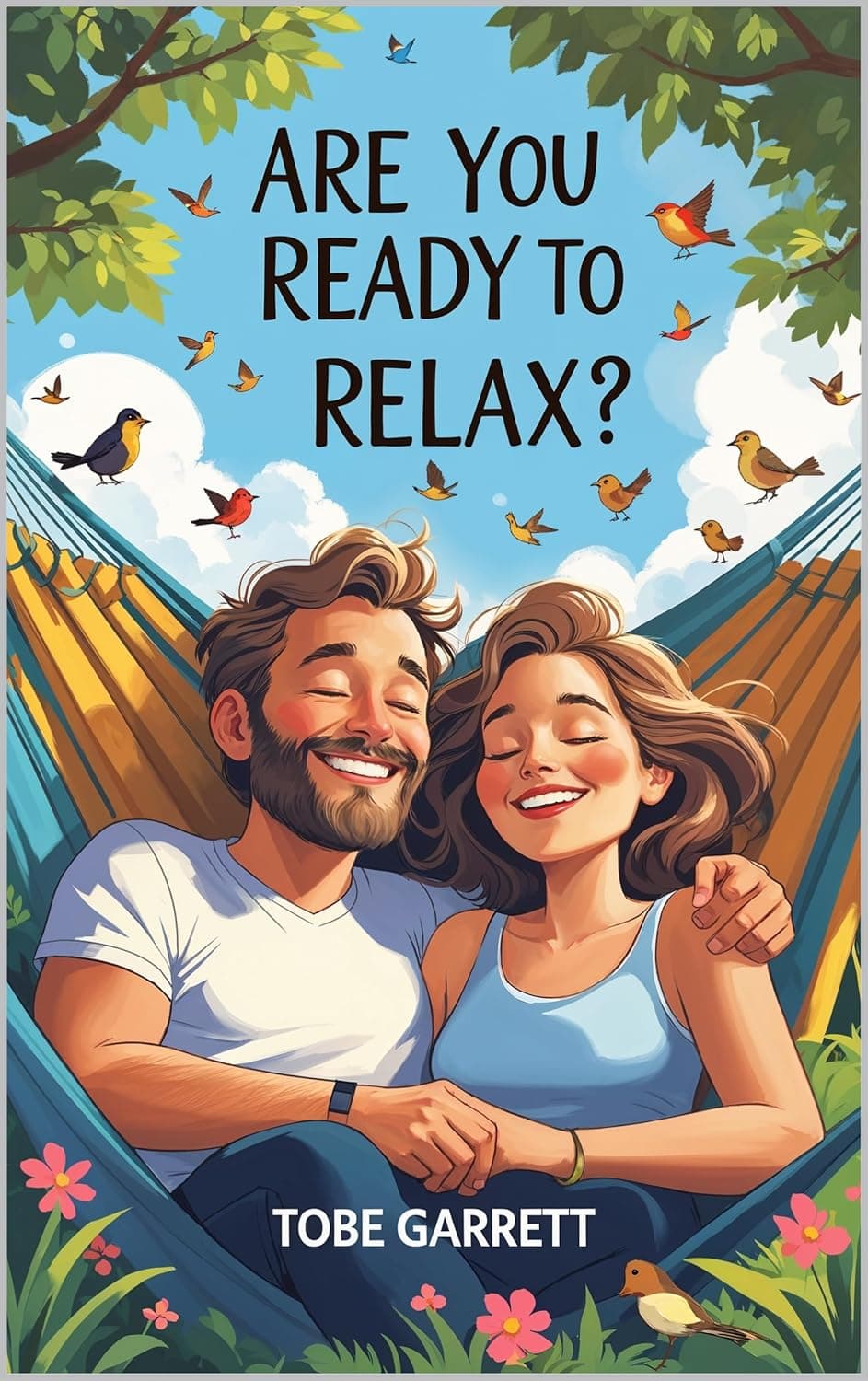 Smiling couple relaxing in a hammock surrounded by colorful birds on a vibrant book cover.